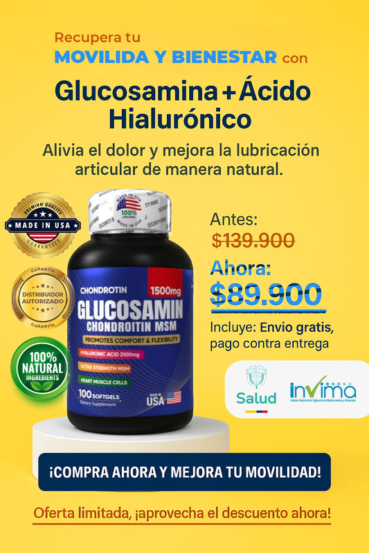 GLUCOSAMINA+ ACIDO HYALURONICO | CUIDA TUS ARTICULACIONES